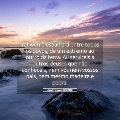 Picture 05 - Deuteronômio 28:64 BSL - Yahweh o espalhará entre todos os povos, de um - Bible Verse Picture