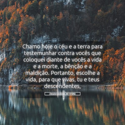 Picture 05 - Deuteronômio 30:19 BSL - Chamo hoje o céu e a terra para testemunhar - Bible Verse Picture