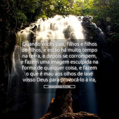 Picture 05 - Deuteronômio 4:25 BSL - Quando vocês pais, filhos e filhos de filhos, e - Bible Verse Picture