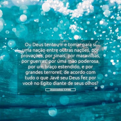 Picture 05 - Deuteronômio 4:34 BSL - Ou Deus tentou ir e tomar para si uma nação - Bible Verse Picture
