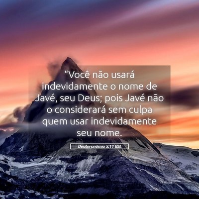 Picture 05 - Deuteronômio 5:11 BSL - “Você não usará indevidamente o nome de - Bible Verse Picture