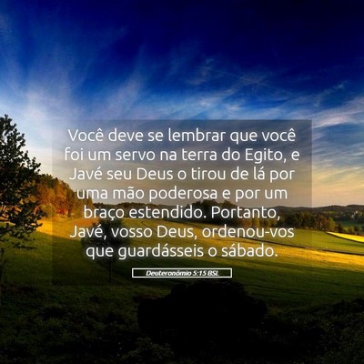 Picture 05 - Deuteronômio 5:15 BSL - Você deve se lembrar que você foi um servo na - Bible Verse Picture