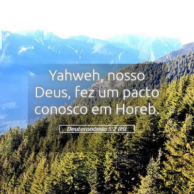 Picture 05 - Deuteronômio 5:2 BSL - Yahweh, nosso Deus, fez um pacto conosco em - Bible Verse Picture