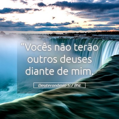 Picture 05 - Deuteronômio 5:7 BSL - “Vocês não terão outros deuses diante de - Bible Verse Picture