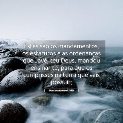 Picture 05 - Deuteronômio 6:1 BSL - Estes são os mandamentos, os estatutos e as - Bible Verse Picture