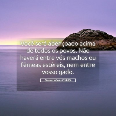 Picture 05 - Deuteronômio 7:14 BSL - Você será abençoado acima de todos os povos. - Bible Verse Picture