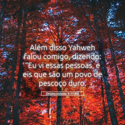 Picture 05 - Deuteronômio 9:13 BSL - Além disso Yahweh falou comigo, dizendo: “Eu - Bible Verse Picture