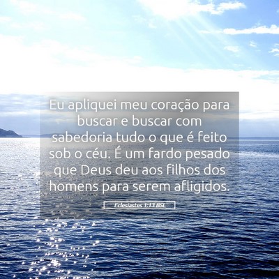 Picture 05 - Eclesiastes 1:13 BSL - Eu apliquei meu coração para buscar e buscar - Bible Verse Picture