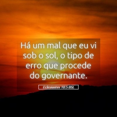 Picture 05 - Eclesiastes 10:5 BSL - Há um mal que eu vi sob o sol, o tipo de erro - Bible Verse Picture