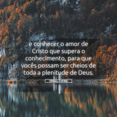 Picture 05 - Efésios 3:19 BSL - e conhecer o amor de Cristo que supera o - Bible Verse Picture
