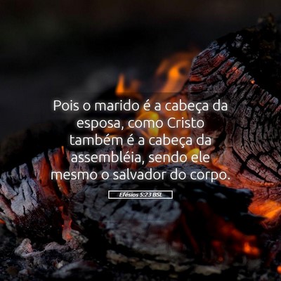 Picture 05 - Efésios 5:23 BSL - Pois o marido é a cabeça da esposa, como Cristo - Bible Verse Picture