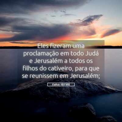 Picture 05 - Esdras 10:7 BSL - Eles fizeram uma proclamação em todo Judá e - Bible Verse Picture