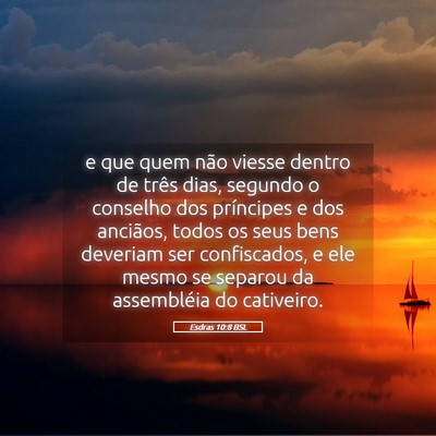 Picture 05 - Esdras 10:8 BSL - e que quem não viesse dentro de três dias, - Bible Verse Picture