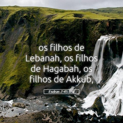 Picture 05 - Esdras 2:45 BSL - os filhos de Lebanah, os filhos de Hagabah, os - Bible Verse Picture