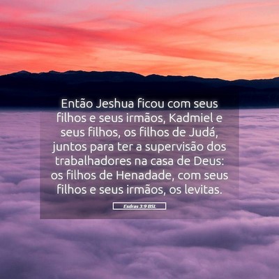 Picture 05 - Esdras 3:9 BSL - Então Jeshua ficou com seus filhos e seus - Bible Verse Picture