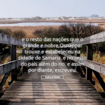 Picture 05 - Esdras 4:10 BSL - e o resto das nações que o grande e nobre - Bible Verse Picture
