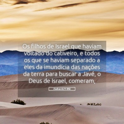 Picture 05 - Esdras 6:21 BSL - Os filhos de Israel que haviam voltado do - Bible Verse Picture