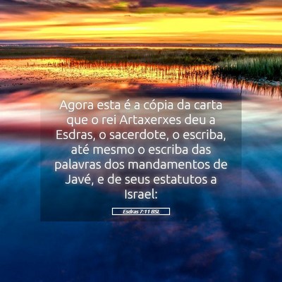 Picture 05 - Esdras 7:11 BSL - Agora esta é a cópia da carta que o rei - Bible Verse Picture