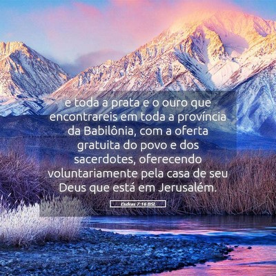 Picture 05 - Esdras 7:16 BSL - e toda a prata e o ouro que encontrareis em toda - Bible Verse Picture