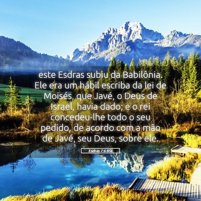 Picture 05 - Esdras 7:6 BSL - este Esdras subiu da Babilônia. Ele era um - Bible Verse Picture