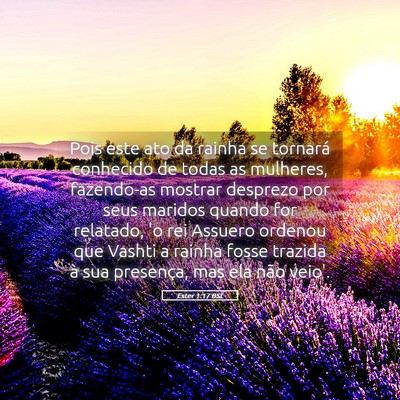 Picture 05 - Ester 1:17 BSL - Pois este ato da rainha se tornará conhecido de - Bible Verse Picture