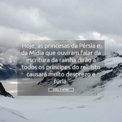 Picture 05 - Ester 1:18 BSL - Hoje, as princesas da Pérsia e da Mídia que - Bible Verse Picture