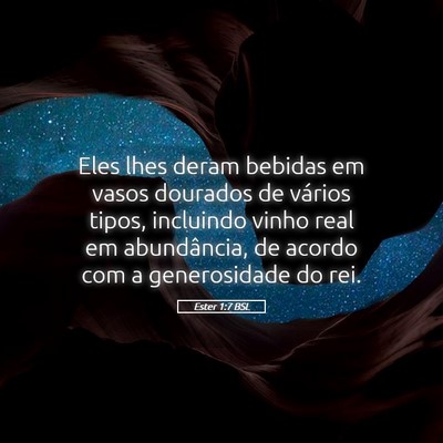 Picture 05 - Ester 1:7 BSL - Eles lhes deram bebidas em vasos dourados de - Bible Verse Picture