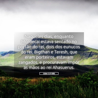 Picture 05 - Ester 2:21 BSL - Naqueles dias, enquanto Mordecai estava sentado - Bible Verse Picture