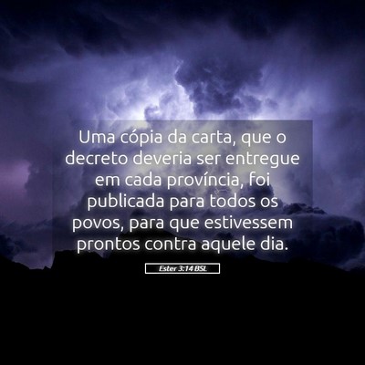Picture 05 - Ester 3:14 BSL - Uma cópia da carta, que o decreto deveria ser - Bible Verse Picture
