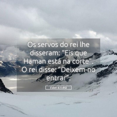 Picture 05 - Ester 6:5 BSL - Os servos do rei lhe disseram: “Eis que Haman - Bible Verse Picture