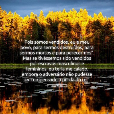 Picture 05 - Ester 7:4 BSL - Pois somos vendidos, eu e meu povo, para sermos - Bible Verse Picture