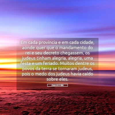 Picture 05 - Ester 8:17 BSL - Em cada província e em cada cidade, aonde quer - Bible Verse Picture
