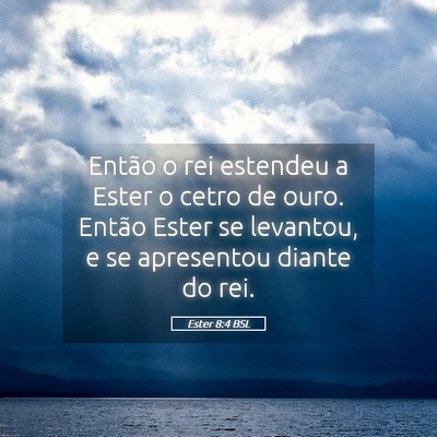 Picture 05 - Ester 8:4 BSL - Então o rei estendeu a Ester o cetro de ouro. - Bible Verse Picture