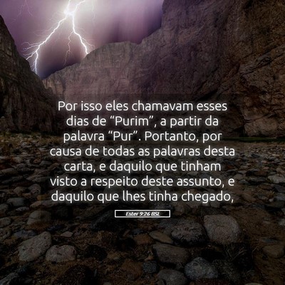 Picture 05 - Ester 9:26 BSL - Por isso eles chamavam esses dias de “Purim”, - Bible Verse Picture