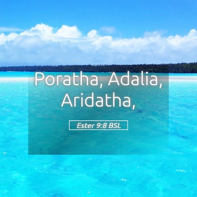 Picture 05 - Ester 9:8 BSL - Poratha, Adalia, - Bible Verse Picture