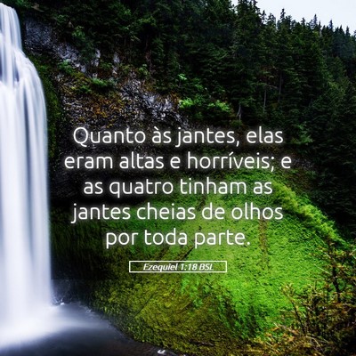 Picture 05 - Ezequiel 1:18 BSL - Quanto às jantes, elas eram altas e horríveis; - Bible Verse Picture