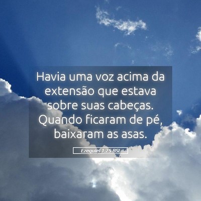 Picture 05 - Ezequiel 1:25 BSL - Havia uma voz acima da extensão que estava sobre - Bible Verse Picture