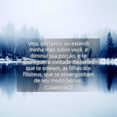 Picture 05 - Ezequiel 16:27 BSL - Veja, portanto, eu estendi minha mão sobre - Bible Verse Picture