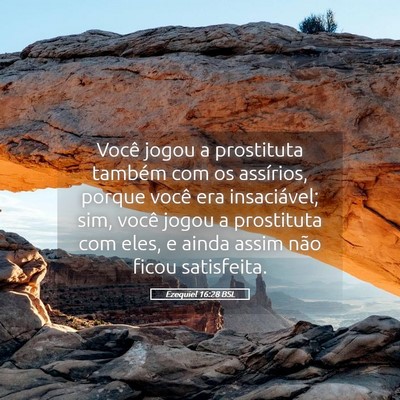 Picture 05 - Ezequiel 16:28 BSL - Você jogou a prostituta também com os - Bible Verse Picture