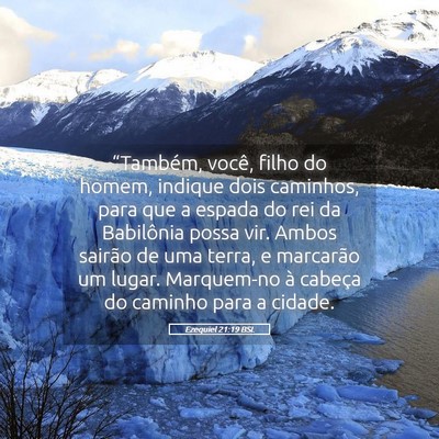 Picture 05 - Ezequiel 21:19 BSL - “Também, você, filho do homem, indique dois - Bible Verse Picture