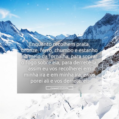 Picture 05 - Ezequiel 22:20 BSL - Enquanto recolhem prata, bronze, ferro, chumbo e - Bible Verse Picture