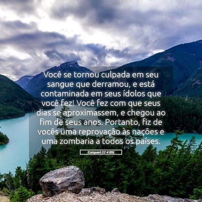 Picture 05 - Ezequiel 22:4 BSL - Você se tornou culpada em seu sangue que - Bible Verse Picture