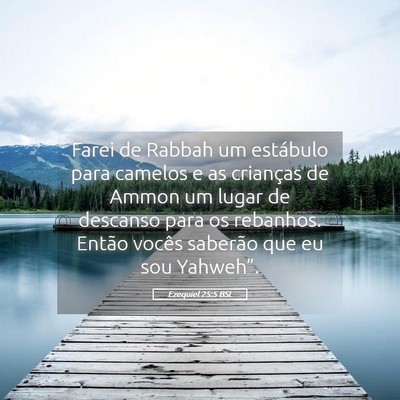 Picture 05 - Ezequiel 25:5 BSL - Farei de Rabbah um estábulo para camelos e as - Bible Verse Picture