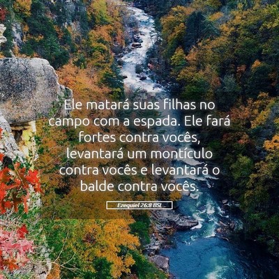 Picture 05 - Ezequiel 26:8 BSL - Ele matará suas filhas no campo com a espada. - Bible Verse Picture