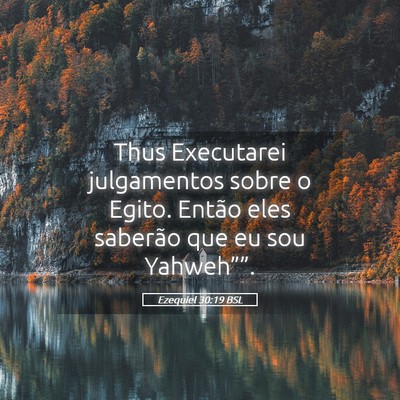 Picture 05 - Ezequiel 30:19 BSL - Thus Executarei julgamentos sobre o Egito. Então - Bible Verse Picture