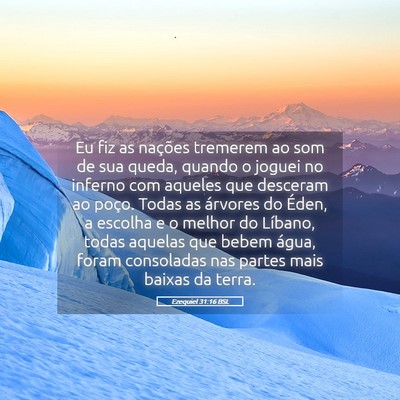 Picture 05 - Ezequiel 31:16 BSL - Eu fiz as nações tremerem ao som de sua queda, - Bible Verse Picture