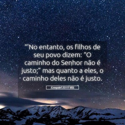 Picture 05 - Ezequiel 33:17 BSL - “'No entanto, os filhos de seu povo dizem: “O - Bible Verse Picture