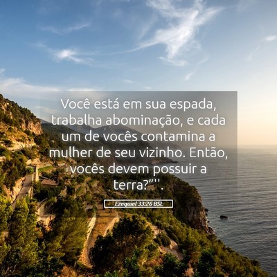 Picture 05 - Ezequiel 33:26 BSL - Você está em sua espada, trabalha abominação, - Bible Verse Picture