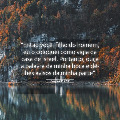 Picture 05 - Ezequiel 33:7 BSL - “Então você, filho do homem, eu o coloquei - Bible Verse Picture