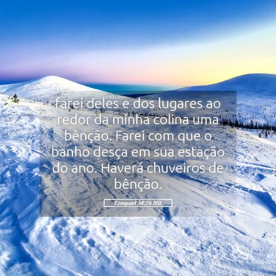Picture 05 - Ezequiel 34:26 BSL - farei deles e dos lugares ao redor da minha - Bible Verse Picture